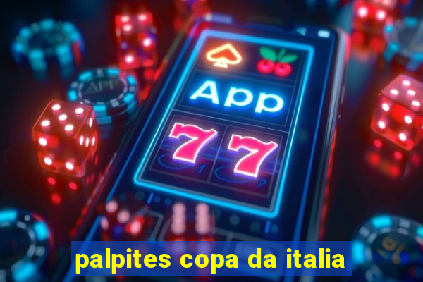 palpites copa da italia